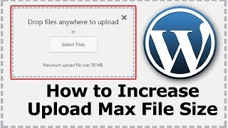 How to increase or change file upload size in wordpress