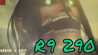 Attack On Titan Wings Of Freedom R9 290 Gameplay Ultra Settings Maxed Out 1080P