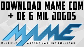 MAME COM + DE 6000 ROMS