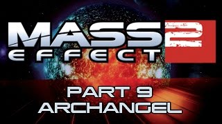 Mass Effect 2 - Part 9 - Archangel