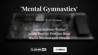 Song: Mental Gymnastics - Jason Sadites, Jason Henrie, Marco Minnemann