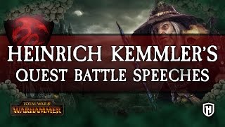 ALL HEINRICH KEMMLER'S QUEST BATTLE SPEECHES | Total War: WARHAMMER