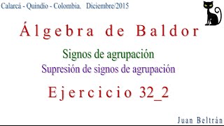 Signos de agrupación. Supresión de signos de agrupación. Baldor 32_2