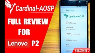 Cardinal AOSP ROM For Lenovo P2 Full Review [ HINDI ]