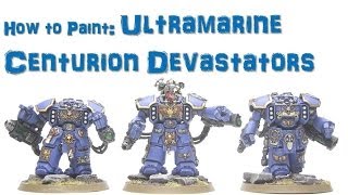 How to Paint: Ultramarine Centurion Devastators