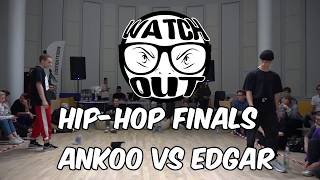WATCH OUT BATTLE | ANKOO VS EDGAR | HIP-HOP FINALS