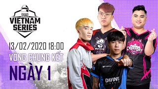 PUBG VIETNAM SERIES - SPRING 2020: VÒNG FINAL - NGÀY 1: REFUND, DIVINE, CERBERUS, CREATORY...