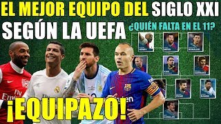 EL MEJOR EQUIPO DEL SIGLO XXI SEGÚN LA UEFA - CON MUCHA POLÉMICA
