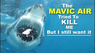 DJI Mavic Air tried to KILL me, but I still want it!  IMPRESSIVE!