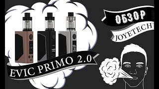 Обзор Evic Primo 2.0 228 w & UNIMAX 25 by Joyetech: Мод+Атомайзер