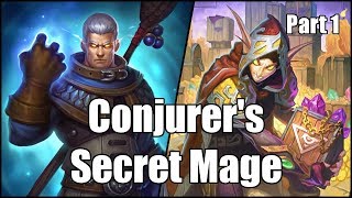 [Hearthstone] Conjurer's Secret Mage (Part 1)