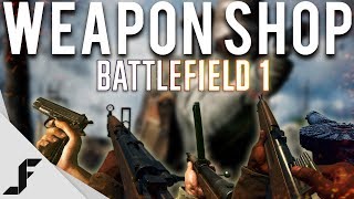 WEAPON SHOP - Battlefield 1