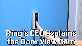 Ring's CEO explains the Door View Cam