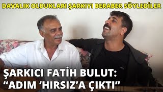 "Çok Sevdim Yalan Oldu"yu birlikte söylediler: Şarkıcı Fatih Bulut, Aşık Hüseyin'i ziyaret etti