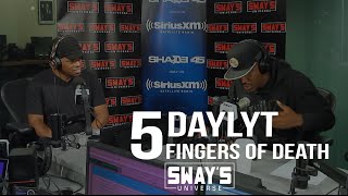 Daylyt Kills the 5 Fingers of Death on Sway In The Morning | Sway's Universe