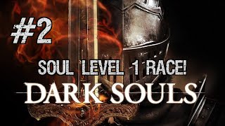 Dark Souls - Soul Level 1 ALL BOSSES RACE! [Part 2]