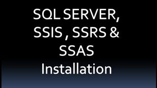 sql server - SSIS-SSRS-SSAS Installation