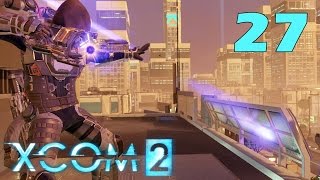 Прохождение XCOM 2 #27 - Образцовая эвакуация