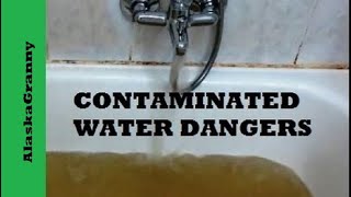 Contaminated Water Dangers Waterborne Illness- How To Stay Safe