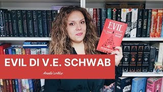 Evil di V.E. Schwab || Quando essere eroi dipende dal punto di vista!