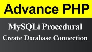 Create Database Connection using MySQLi Procedural in PHP (Hindi)