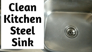 How to Super Clean Kitchen Stainless Steel Sink Like a Pro