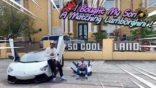 I Bought My Son A Matching Lamborghini!