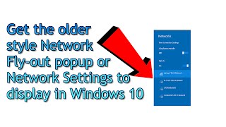 Windows 10 Tip - Change the Network Fly-out to another style in Windows 10