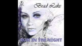 Brad Lake - Run In The Night (Radio Italian Dance Mix 2015) BCR 812