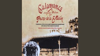 Salamanca o la Singular verbena del Paseo de la Estación. Acto I, Cuadro III: "Saludo a...