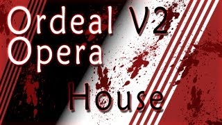Painkiller Ordeal Mod Version 2 Opera House Secrets Walkthrough