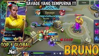 SAVAGE!! BRUNO | TOP 1 GLOBAL | .NEL | MOBILE LEGENDS