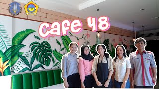 MANAJEMEN OPERASI KELOMPOK 3 18 MN 1 : STUDI LAPANGAN CAFE48 (MANAJEMEN FE UBB 2018)