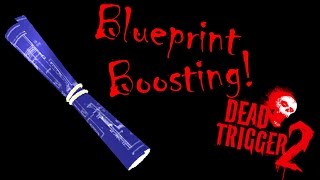 Dead Trigger 2 - How to farm / get lots of blueprints / How to boost blueprints