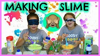 MAKING SLIME BLINDFOLDED WITH DIFFERENT INGREDIENTS "SISTER FOREVER"