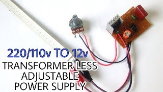 220/110V TO 12V Transformer less ADJUSTABLE POWER SUPPLY | part 1