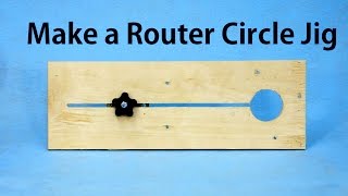 How to Make a Router Circle Jig -  a woodworkweb