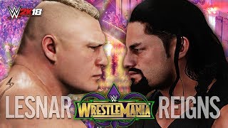 WWE 2K18 - ROMAN REIGNS vs BROCK LESNAR (WrestleMania 34 Universal Title Full Match Sim)