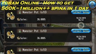 Toram Online - How to get 500K~1million++ spina in 1 day & Gif xtal (Ornlarf,Gwaimol,Tyrant Machina)