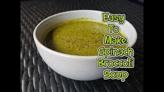 Very Healthy Spinach & Broccoli Soup