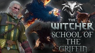 Witcher Schools: School of The Griffin - Witcher Lore - Witcher Mythology - Witcher 3 lore