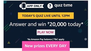 Amazon Quiz answers 20 may today win 20000 Rs