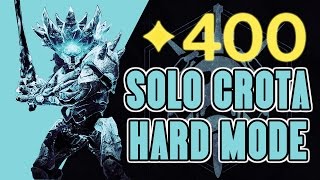 400 Light Solo Hard Mode Crota's End