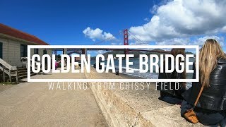Golden Gate Bridge Walk From Crissy Field 4K San Francisco
