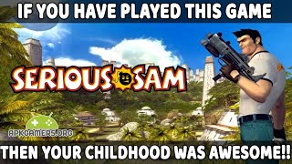 Remember this Game? ?  | Serious Sam on Android ?