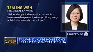 Taiwan Dukung Hong Kong Lepas dari 'Gencetan' China