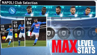 Max Stats Of Napoli Club Selection Players | PES 2019