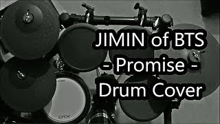 BTS (방탄소년단) Jimin (지민) - Promise (약속) - Drum Cover