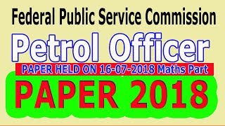 Petrol office past paper 2018 held on 16 july 2018 (Maths Part)