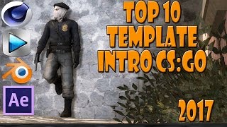 #2 TOP 10 Intro TEMPLATE CS:GO 2017 [DOWNLOAD FREE]